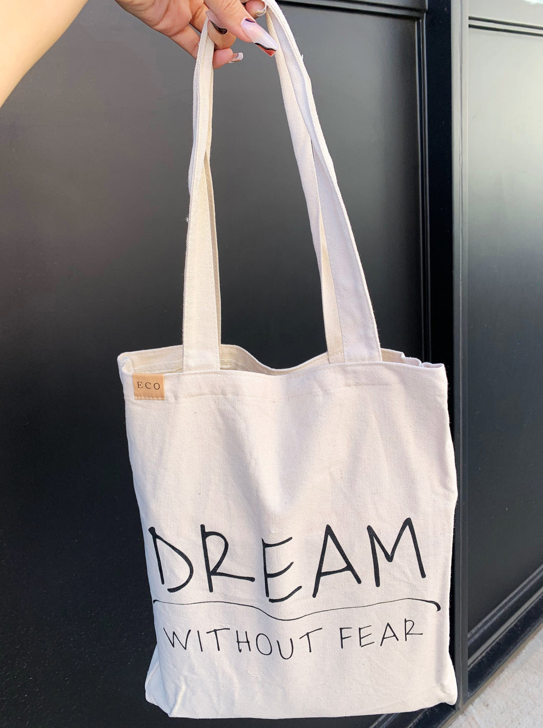 Dream Without Fear Tote Bag